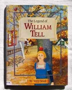 The Legend of William Tell (Bantam Little Rooster Book) Books
