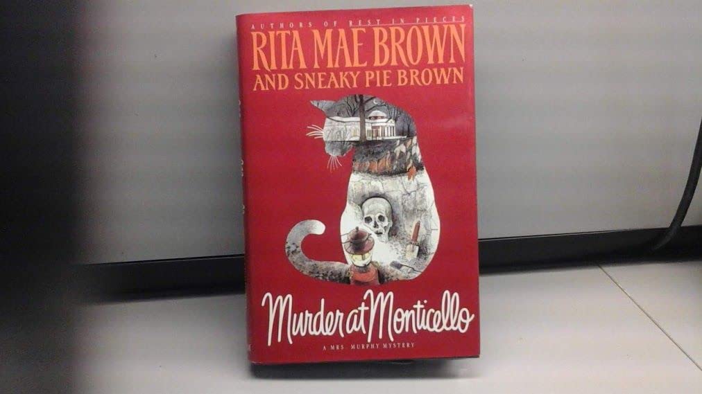 Murder at Monticello: Or Old Sins. A Mrs. Murphy Mystery Detective & CSI