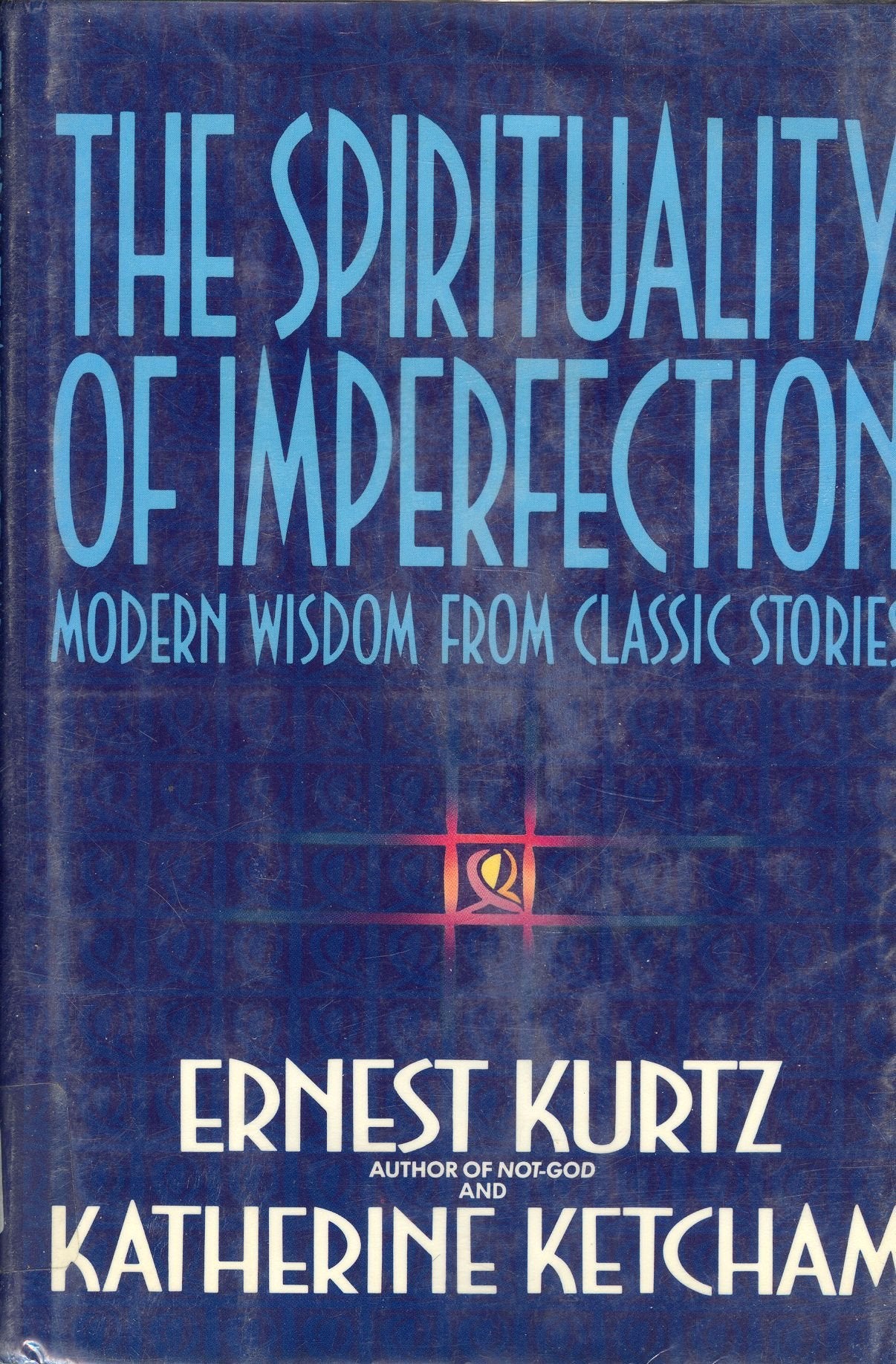 The Spirituality of Imperfection Philosophy