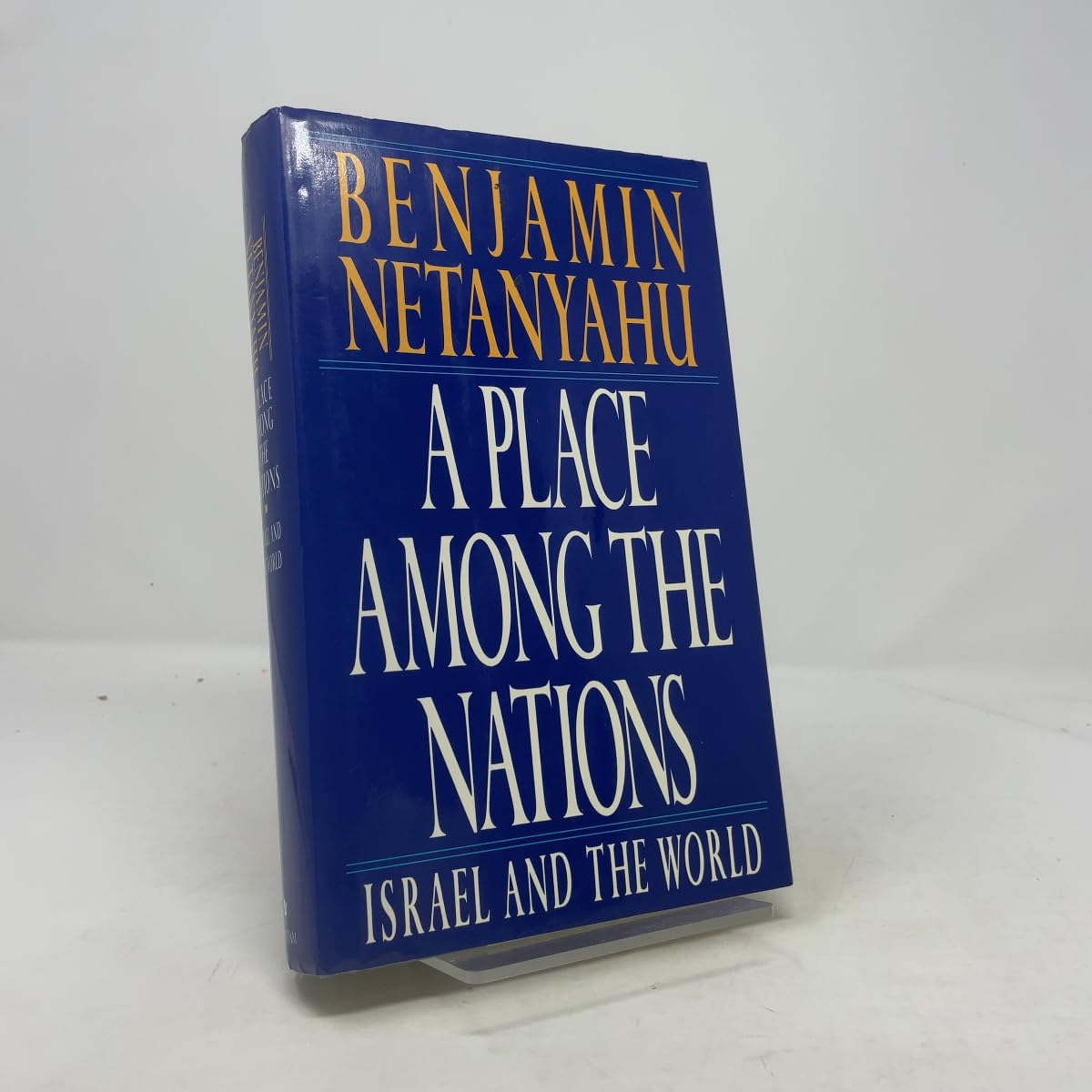 A Place Among the Nations: Israel and the World Politics & History