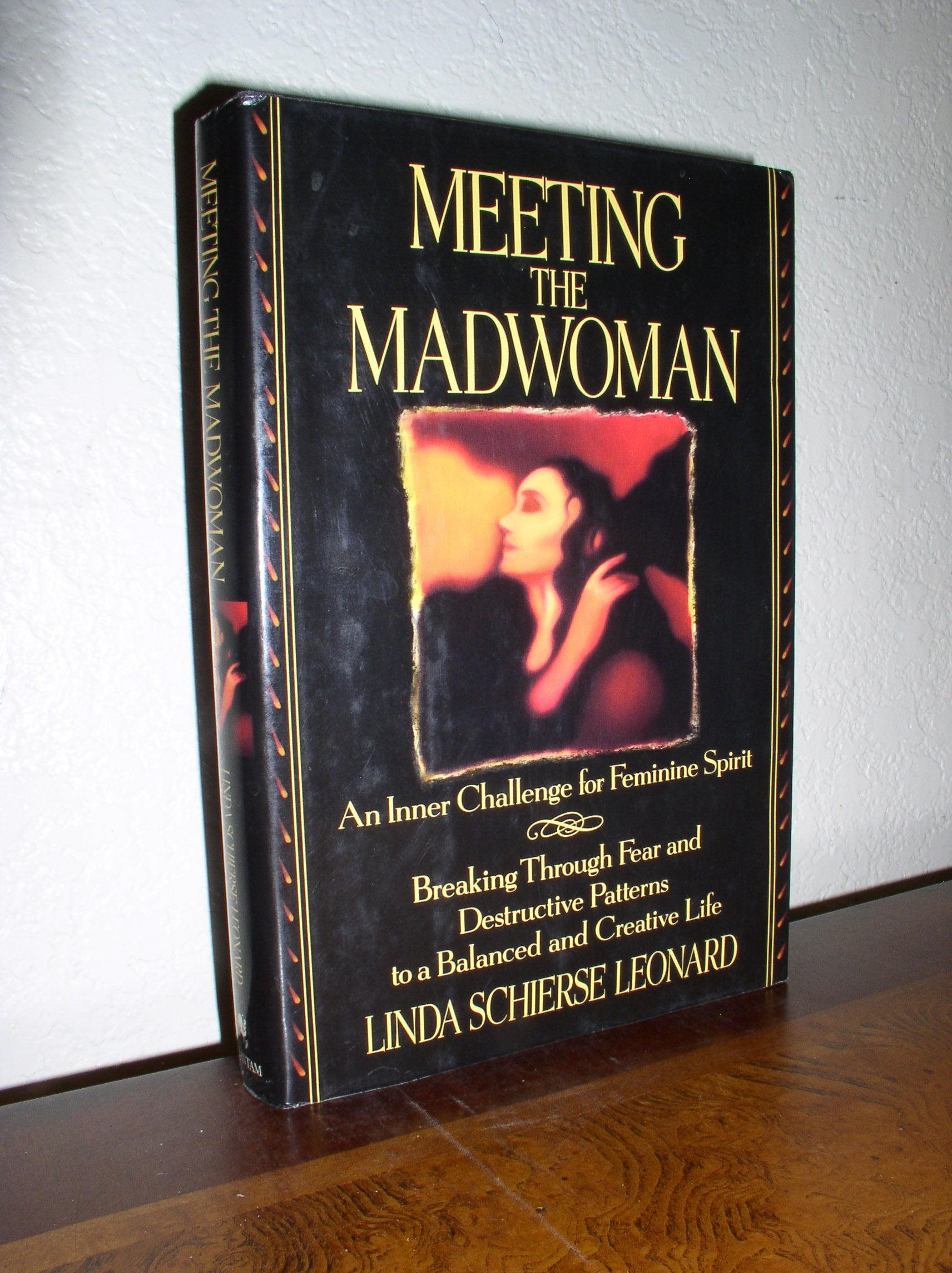 Meeting the Madwoman: An Inner Challenge for Feminine Spirit Social Sciences