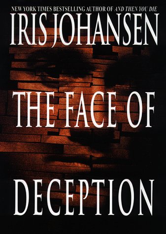 The Face of Deception (Eve Duncan, Band 1) Suspense & Thrillers