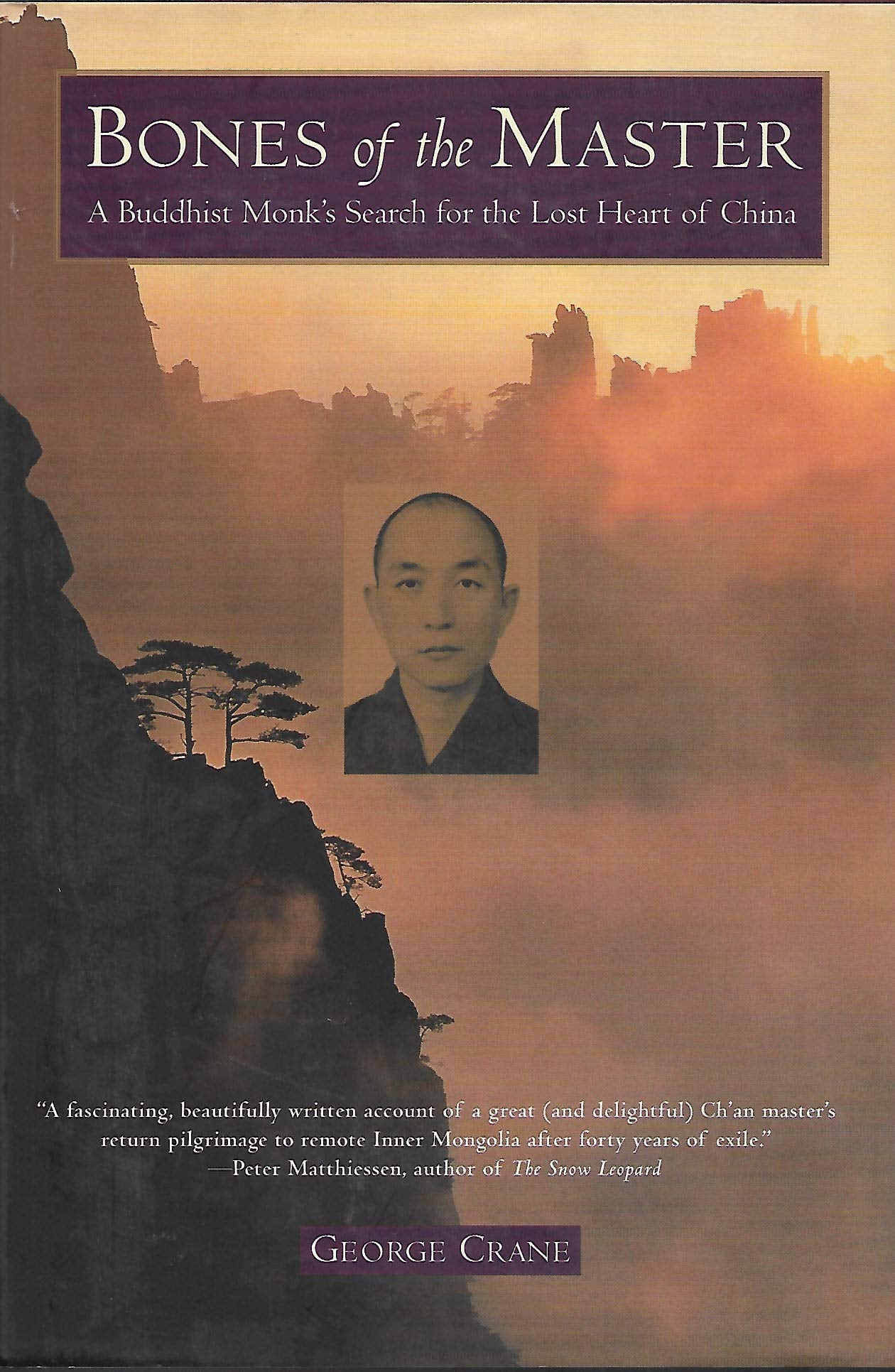 Bones of the Master: A Buddhist Monk's Search for the Lost Heart of China book