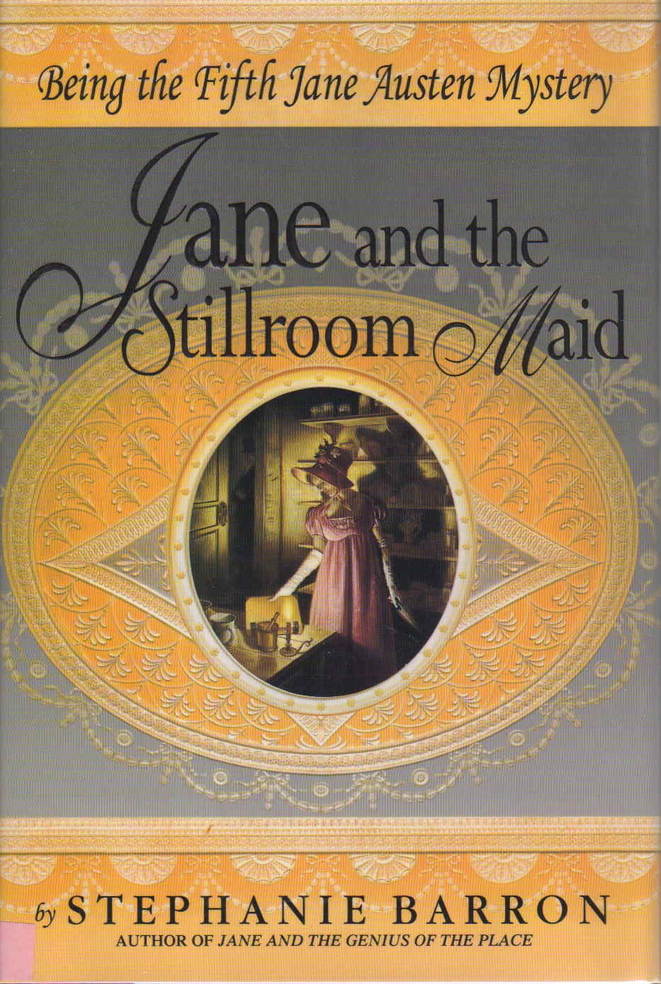 Jane and the Stillroom Maid: Being the Fifth Jane Austen Mystery Detective & CSI