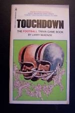 Touchdown: The football trivia game book Books