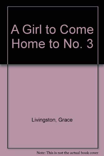 A Girl to Come Home to No. 3 Books