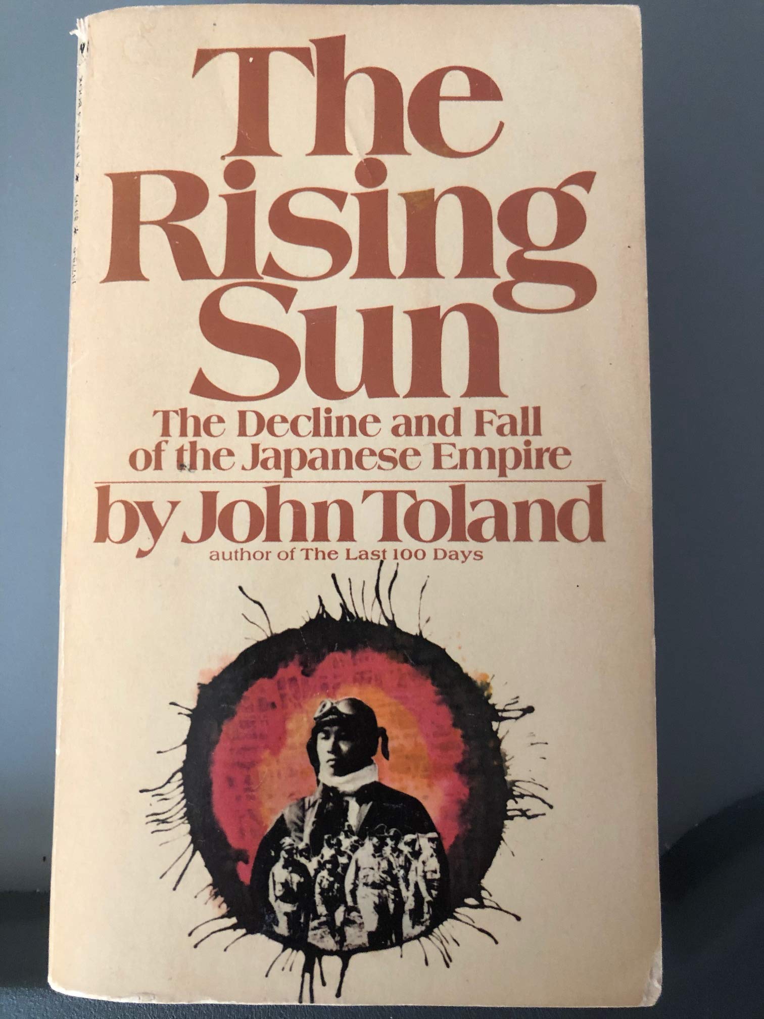 The Rising Sun: The Decline and Fall of the Japanese Empire Books