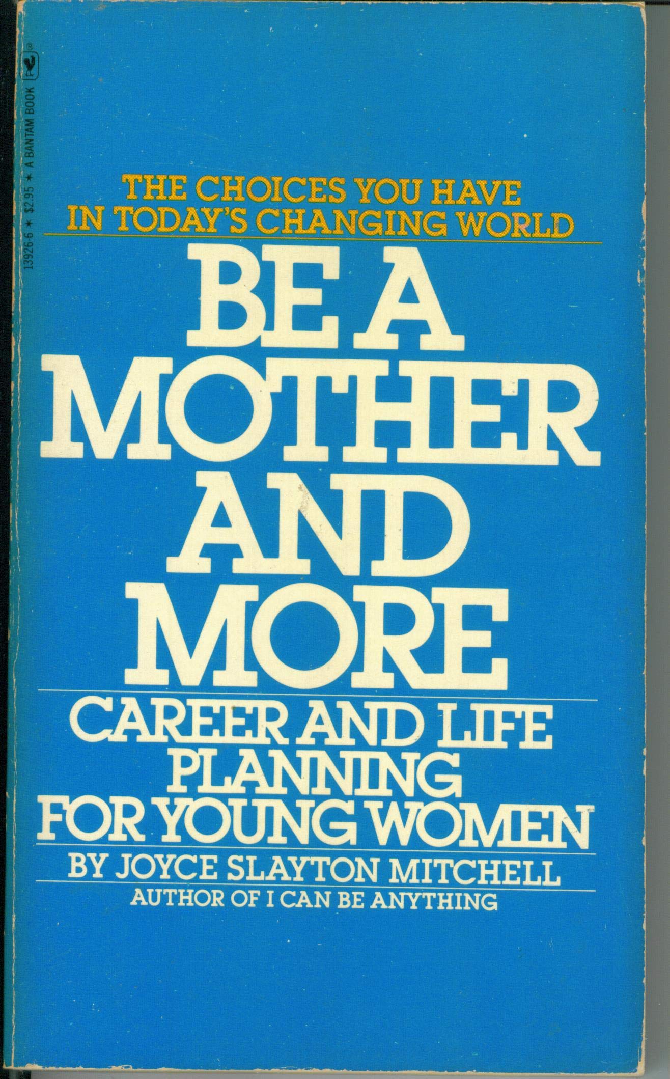 Be a mother ... and more: Career and life planning for young women Books