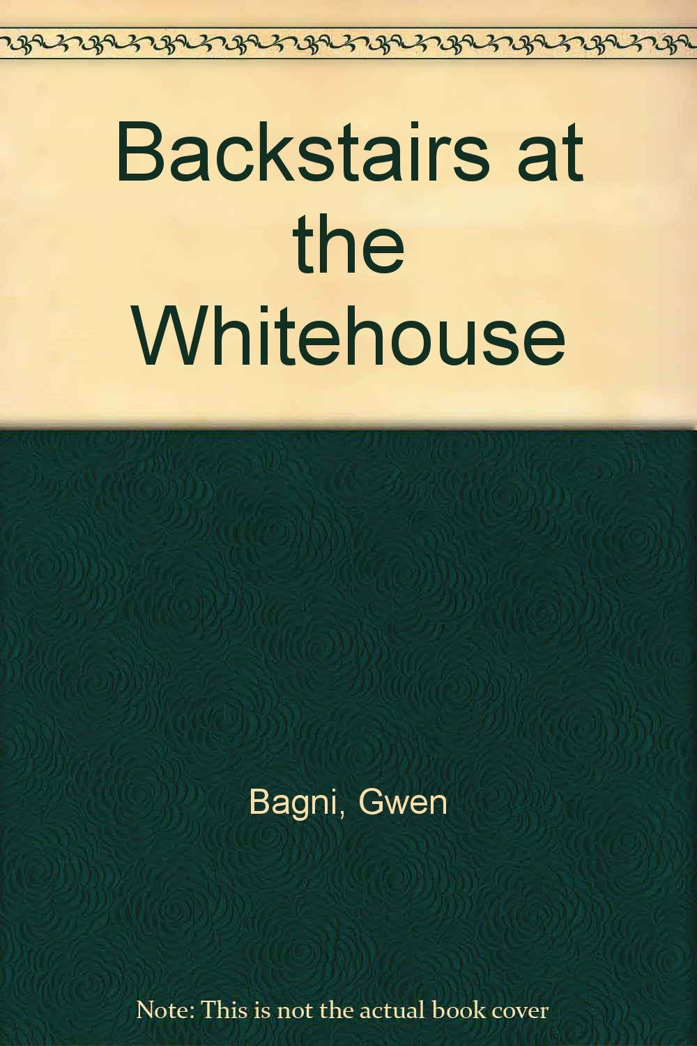Product Image: Backstairs at the Whitehouse