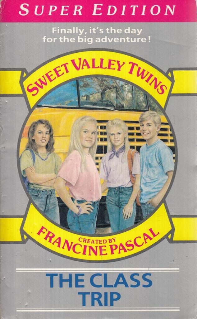 The Class Trip (Sweet Valley Twins S., Band 1) Fiction