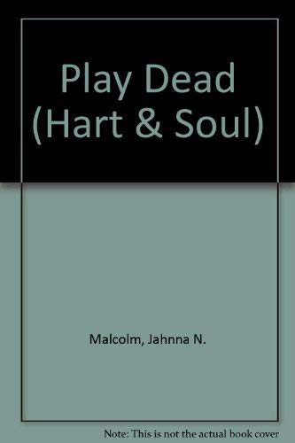 Play Dead (Hart & Soul S., Band 2) Fiction