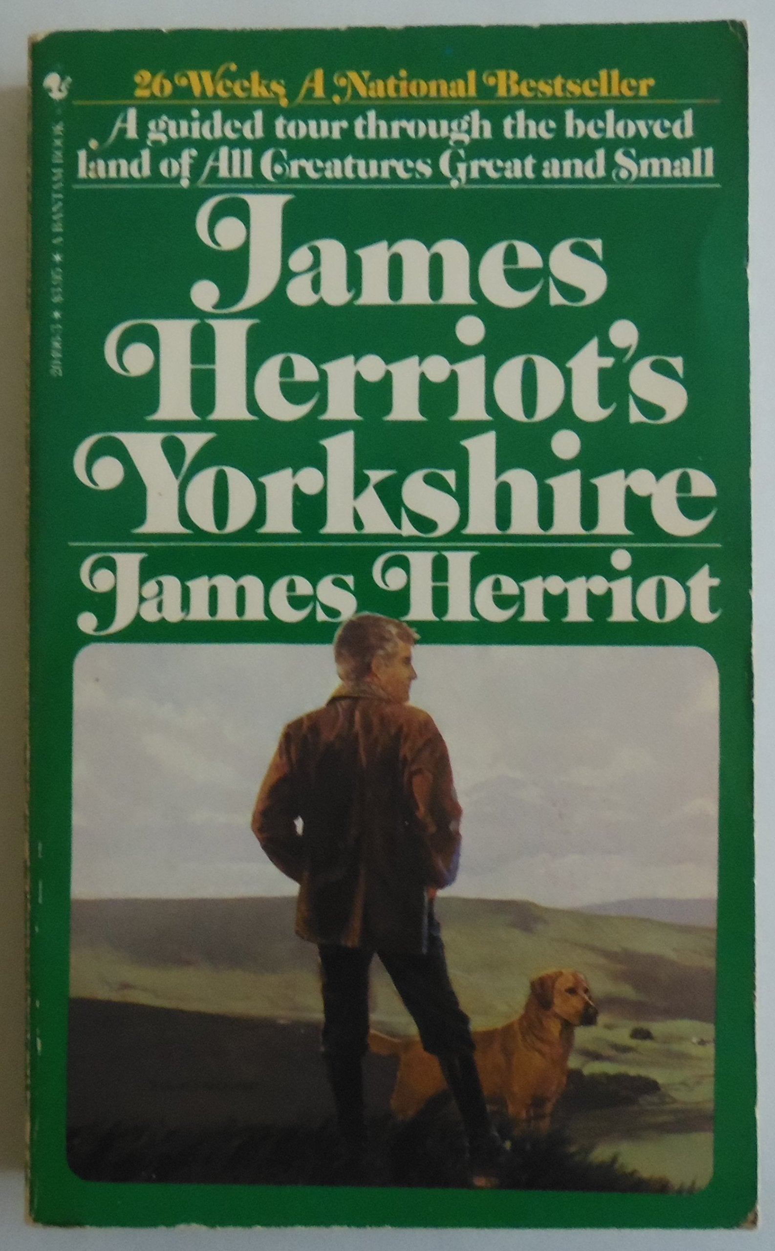 James Herriot's Yorkshire: A Guided Tour Through the Beloved Land of All Creatures Great and Small book
