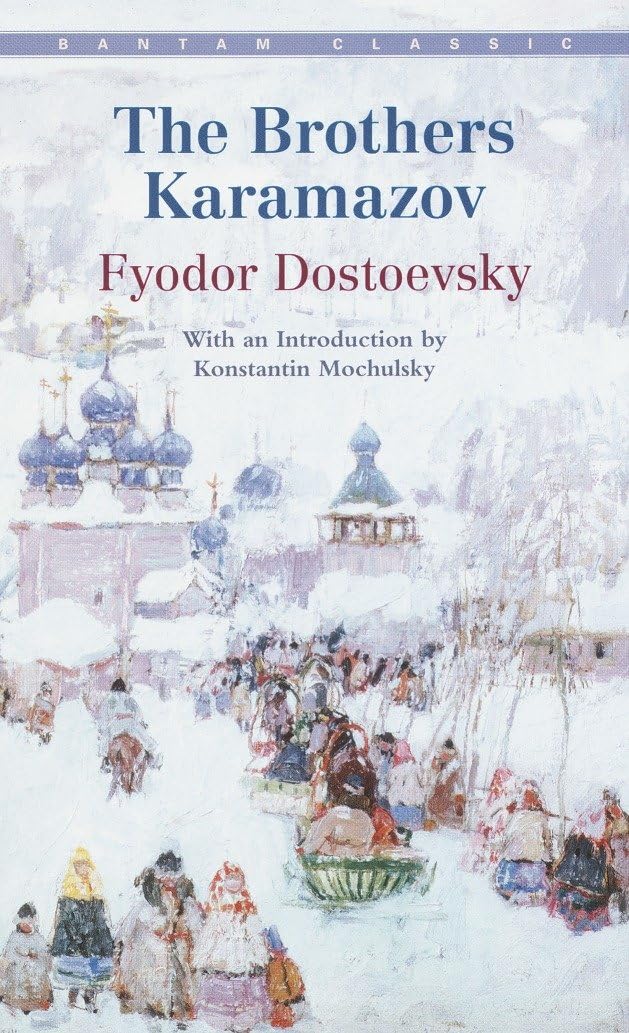 The Brothers Karamazov (Bantam Classics) Classics