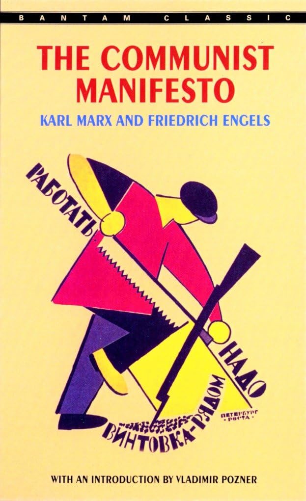 The Communist Manifesto: with an introduction by Yanis Varoufakis (Bantam Classics) Classics