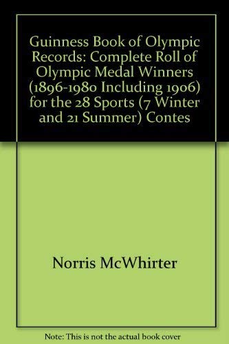 Guinness Book of Olympic Records: Complete Roll of Olympic Medal Winners (1896-1980 Including 1906) for the 28 Sports (7 Winter and 21 Summer) Contes book