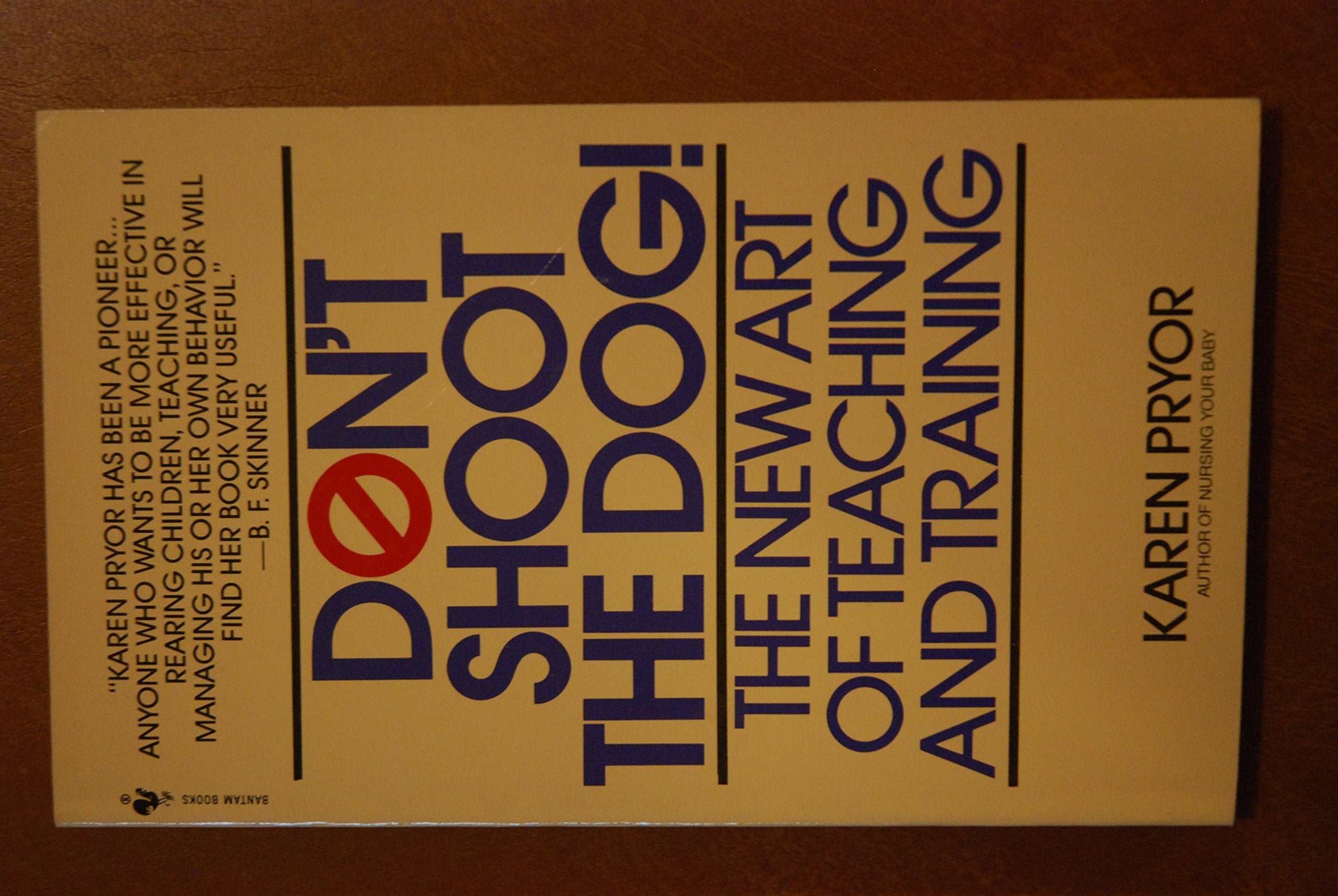 Don't Shoot the Dog: The New Art of Teaching and Training Film, Art & Culture