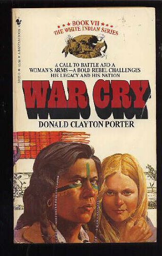 War Cry (Colonization of America : White Indian, Book VII) Books