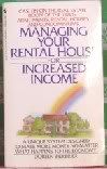 Managing Your Rental House for Increased Income Home & Household