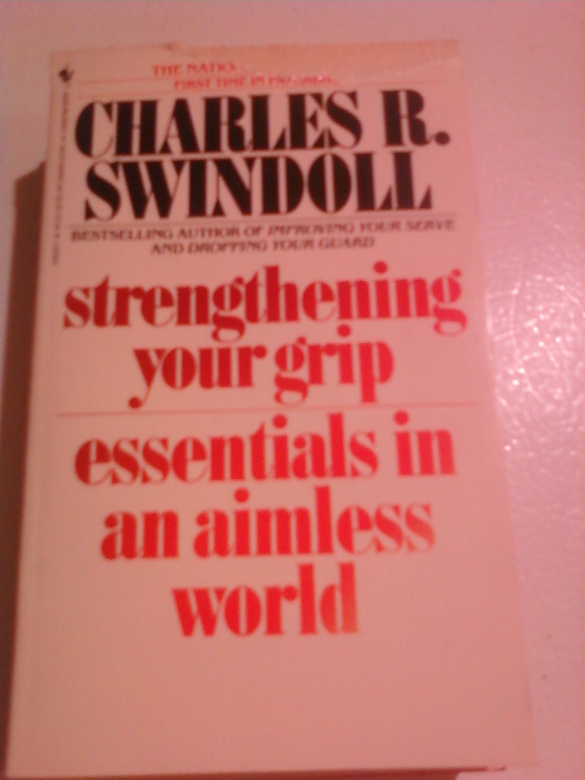 Strengthening Your Grip: Essentials in an Aimless World Religion & Esotericism