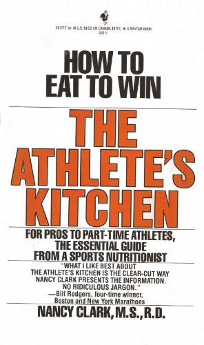 The Athlete's Kitchen: A Nutrition Guide and Cookbook Health, Nutrition & Fitness