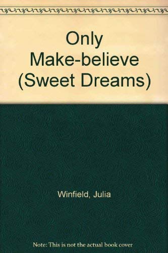 Only Make Believe (Sweet Dreams, Band 121) Books