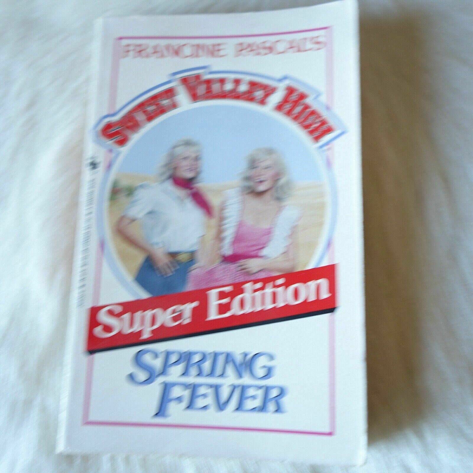 Spring Fever (Sweet Valley High Super Editions, Band 6) Fiction