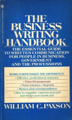 Business Writing Handbook: The Essential Guide to Written Communication for People in Business, Government, and the Professions Books