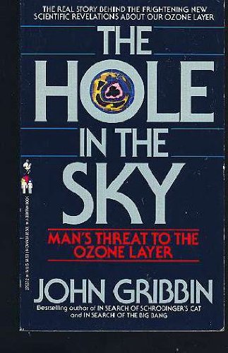 The Hole in the Sky: Man's Threat to the Ozone Layer (New Sciences) Mathematics