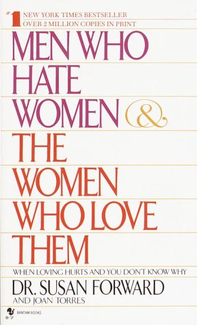Men Who Hate Women and the Women Who Love Them book