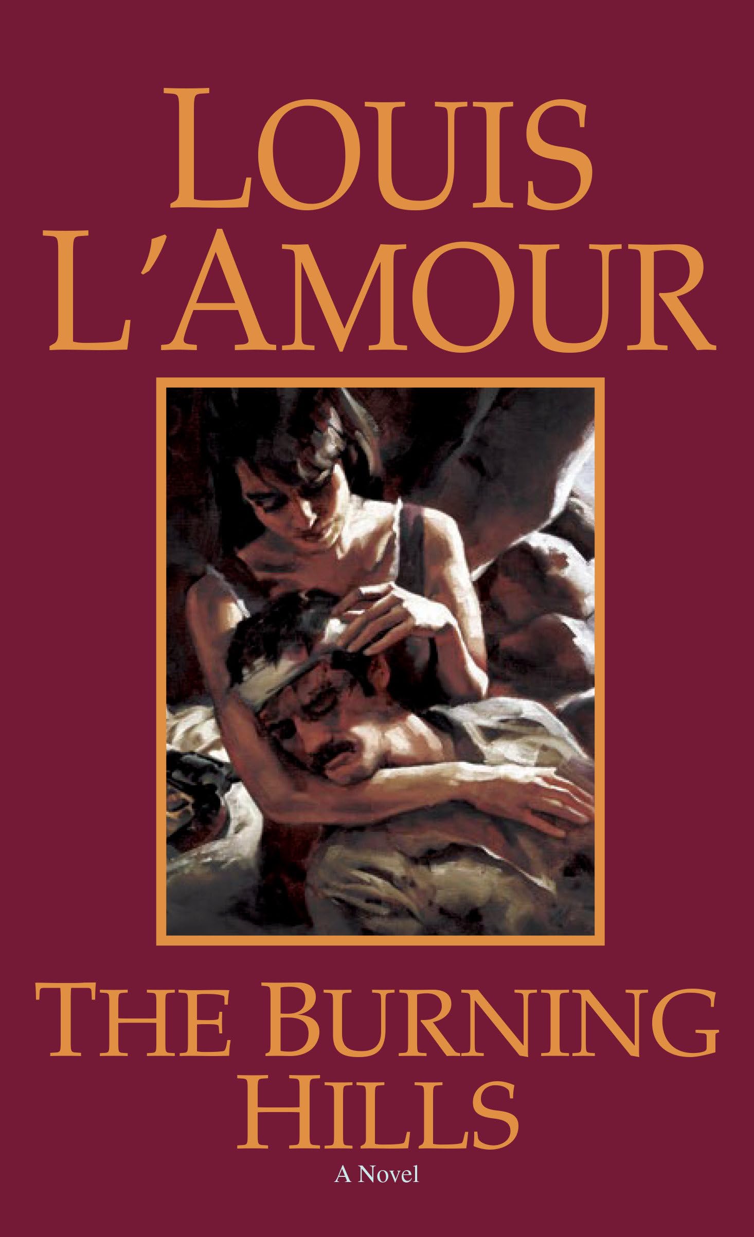 The Burning Hills: A Novel Action & Adventure