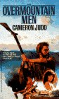 The Overmountain Men: A Novel of the Tennessee Frontier : 1757-1777 book