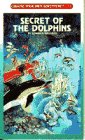 Secret of the Dolphins (Choose Your Own Adventure, Band 134) Novels & Short Stories