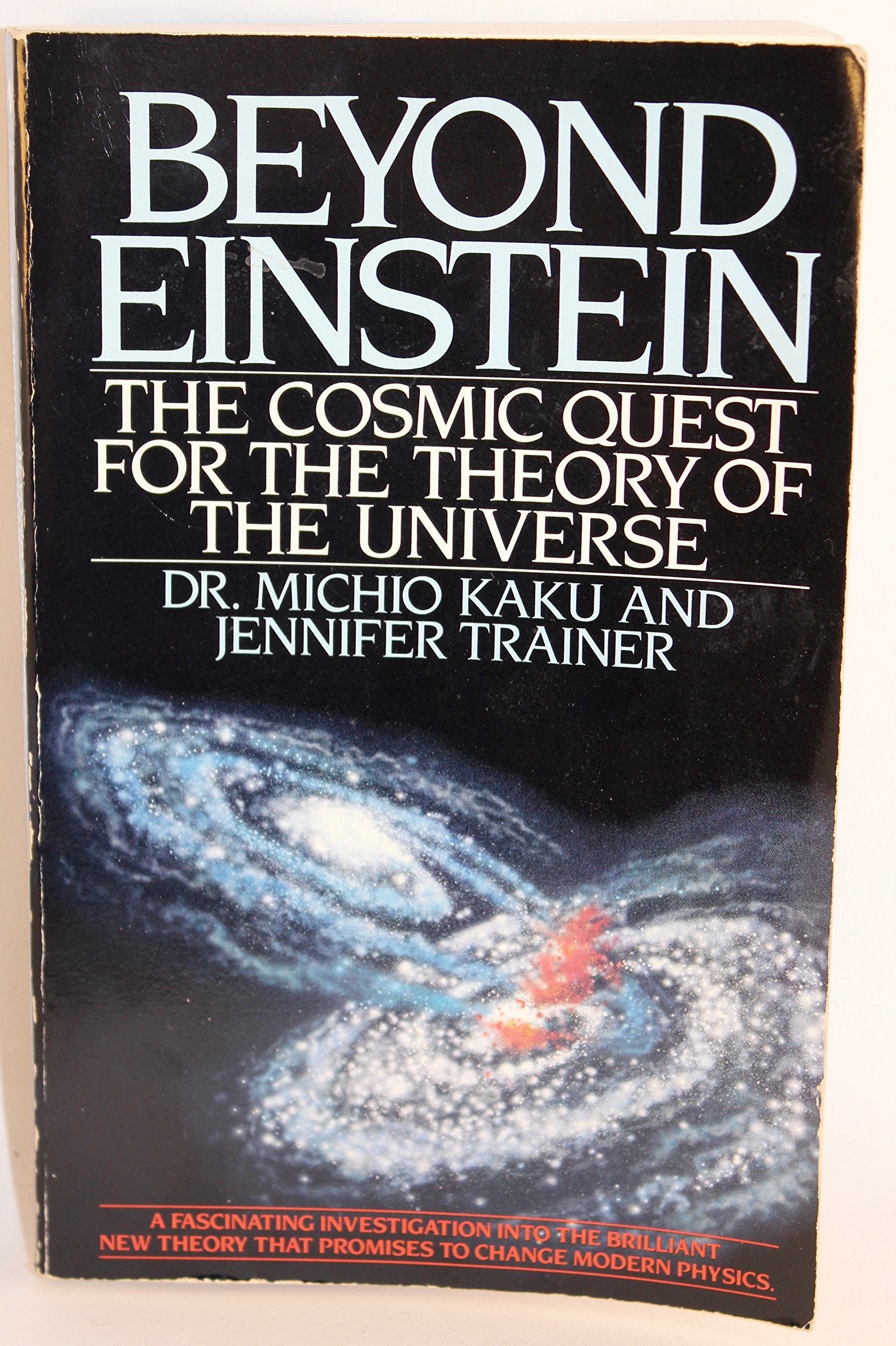 Beyond Einstein: The Cosmic Quest for the Theory of the Universe (Bantam New Age Books) Natural Sciences