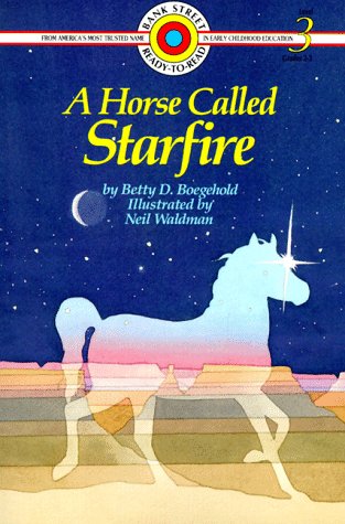 A Horse Called Starfire (Bank Street Ready to Read, Level 3) Novels & Short Stories