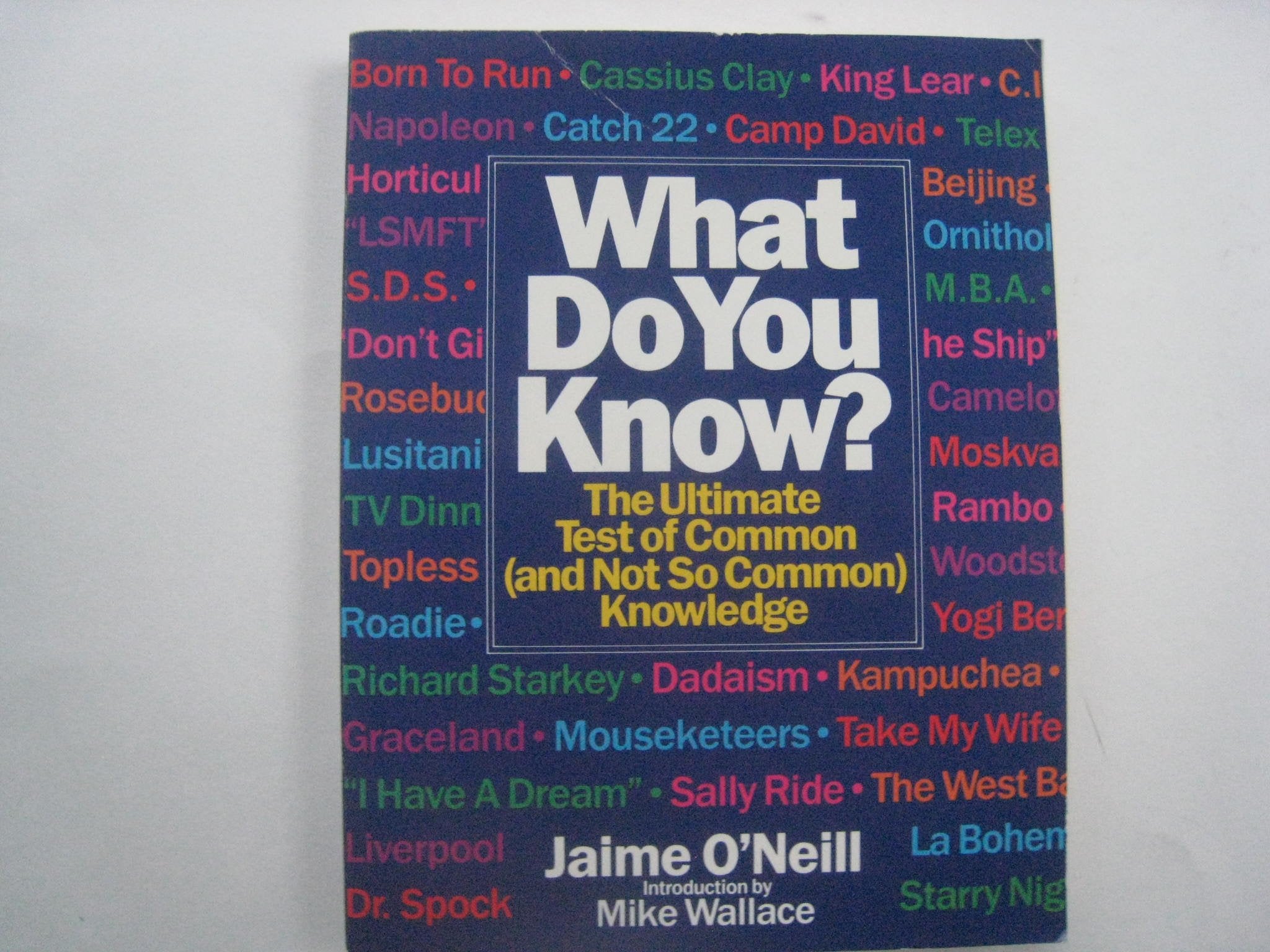 What Do You Know?: The Ultimate Test of Common (And Not So Common Knowledge) Books