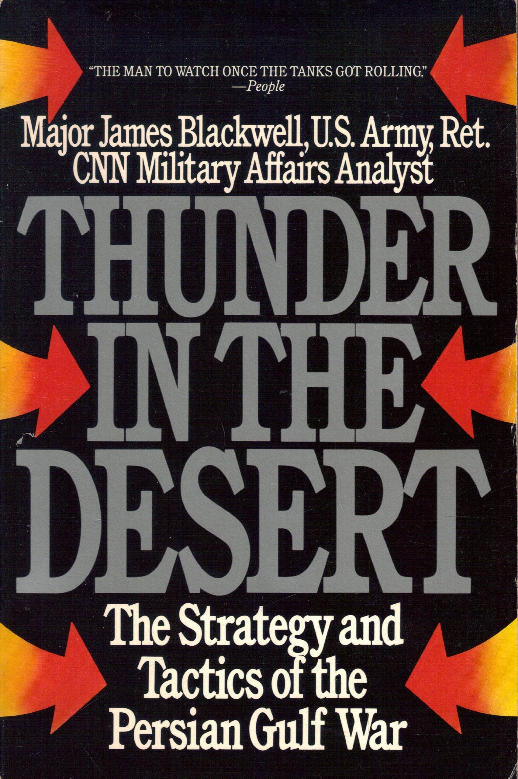 Thunder in the Desert: The Strategy and Tactics of the Persian Gulf War Politics & History