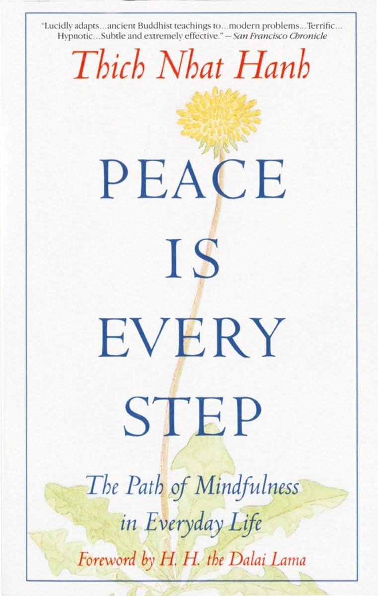 Peace Is Every Step Philosophy