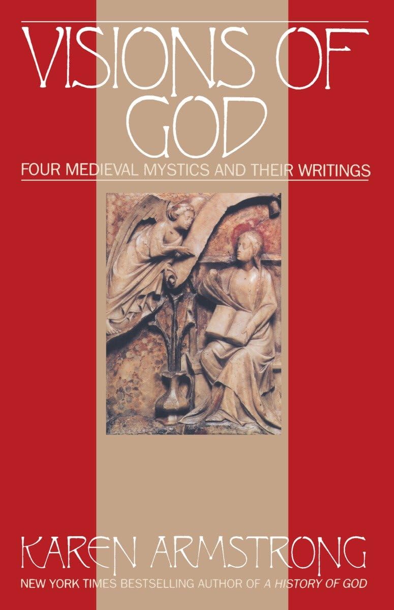 Visions Of God: Four Medieval Mystics and Their Writings book