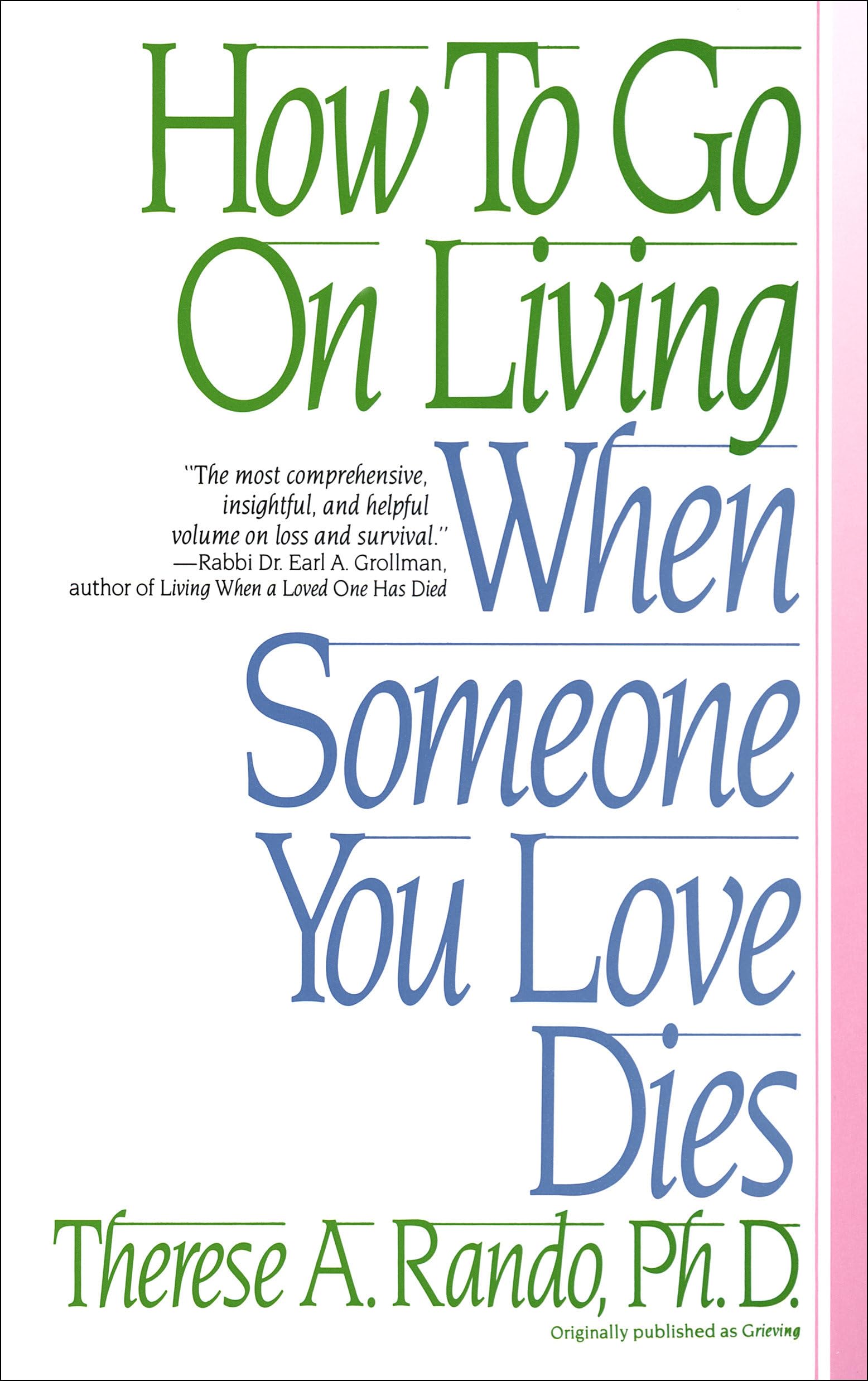 How To Go On Living When Someone You Love Dies Business, Finance & Career