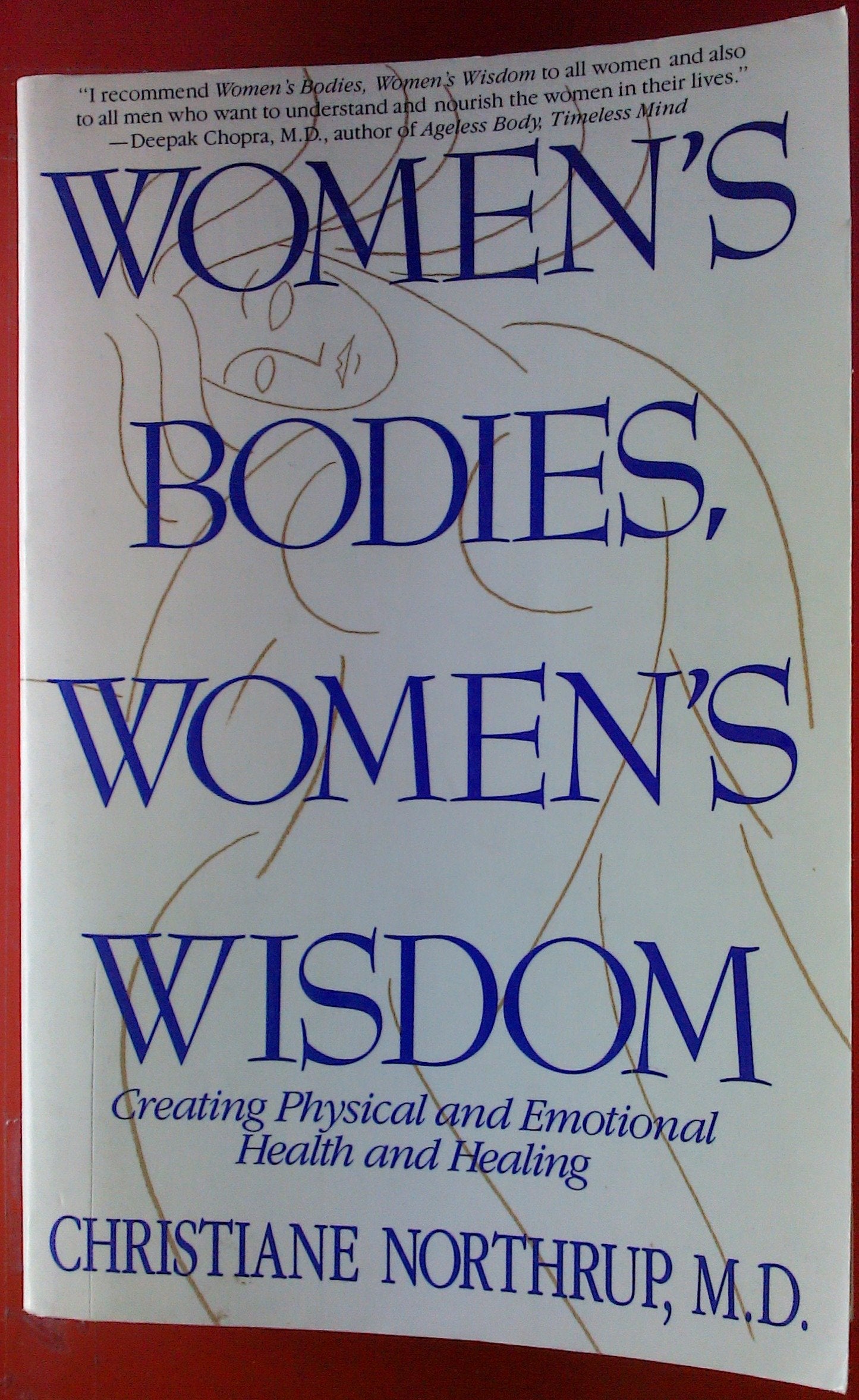 Women's Bodies, Women's Wisdom: Creating Physical and Emotional Health and Healing Health, Nutrition & Fitness