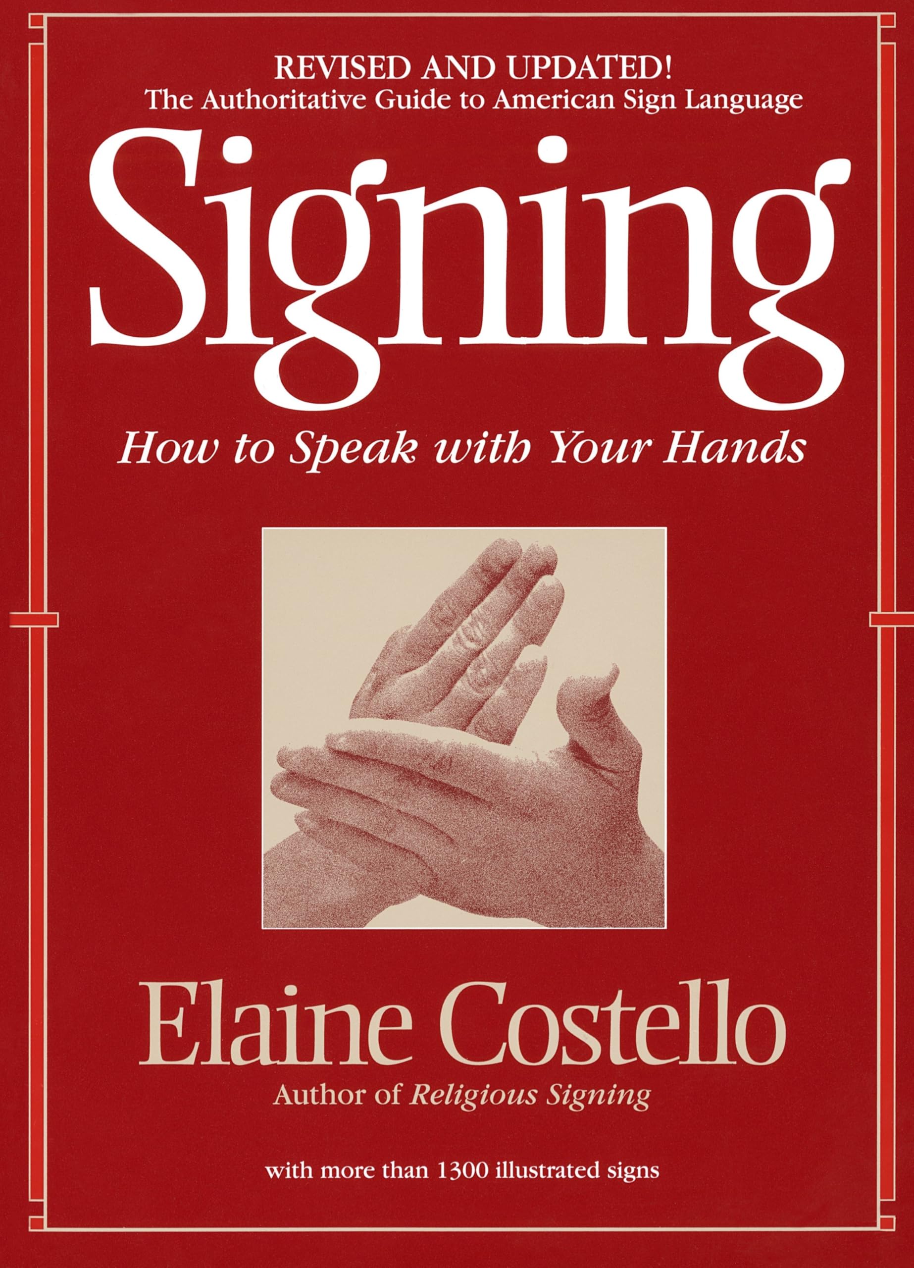 Signing: How To Speak With Your Hands Social Sciences