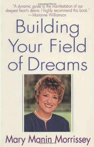 Building Your Field of Dreams Religion & Esotericism