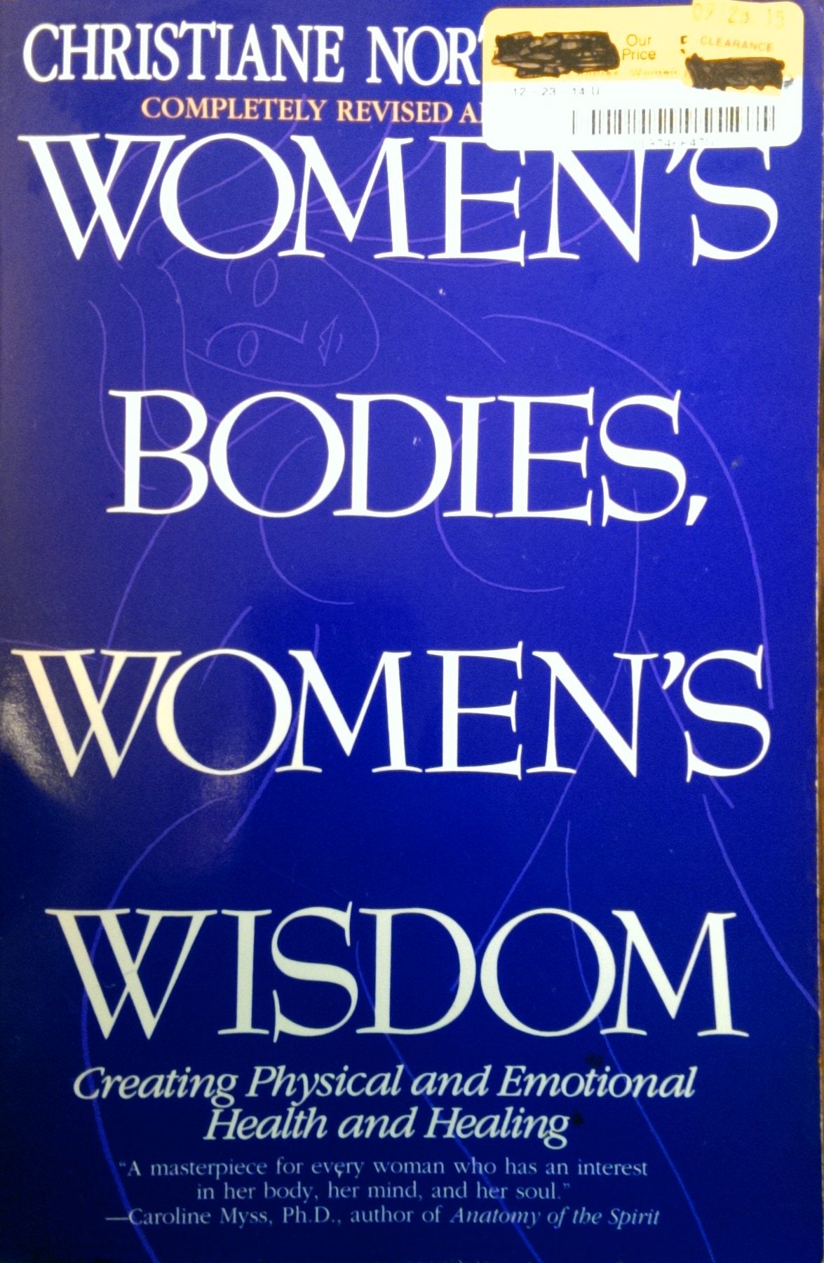 Women's Bodies, Women's Wisdom: Creating Physical and Emotional Health and Healing Health, Nutrition & Fitness