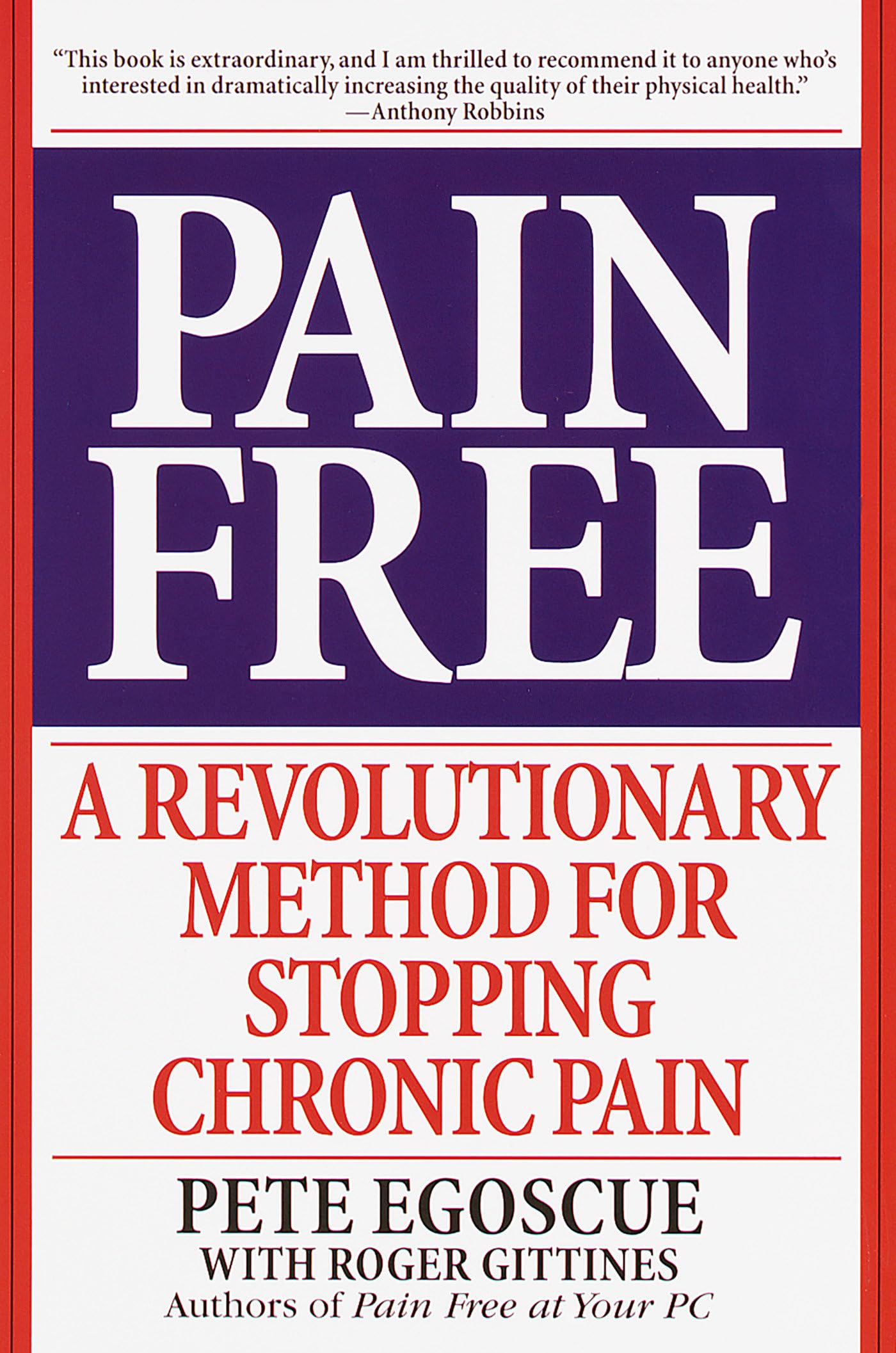 Pain Free: A Revolutionary Method for Stopping Chronic Pain Medicine
