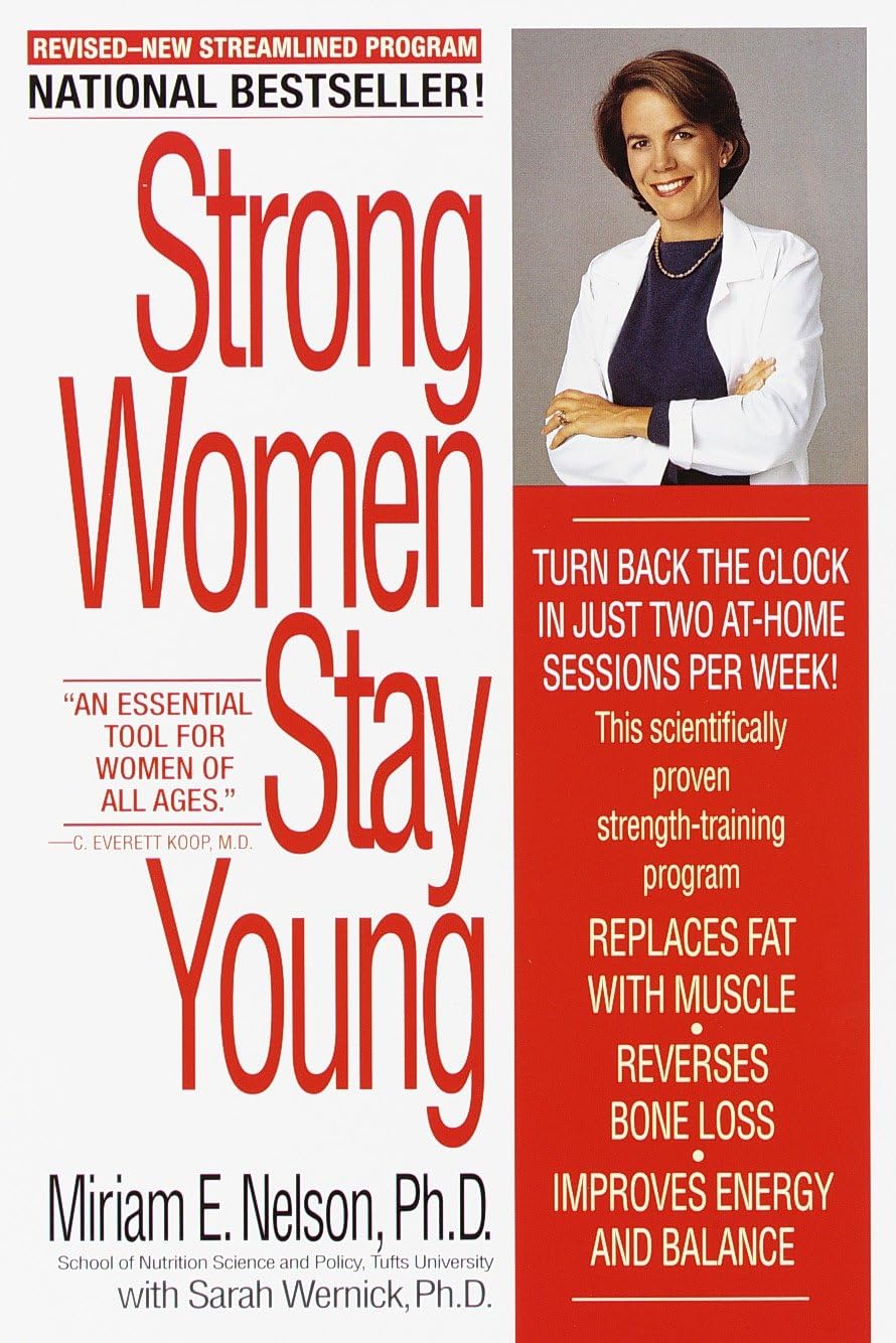 Strong Women Stay Young: Revised Edition Business, Finance & Career