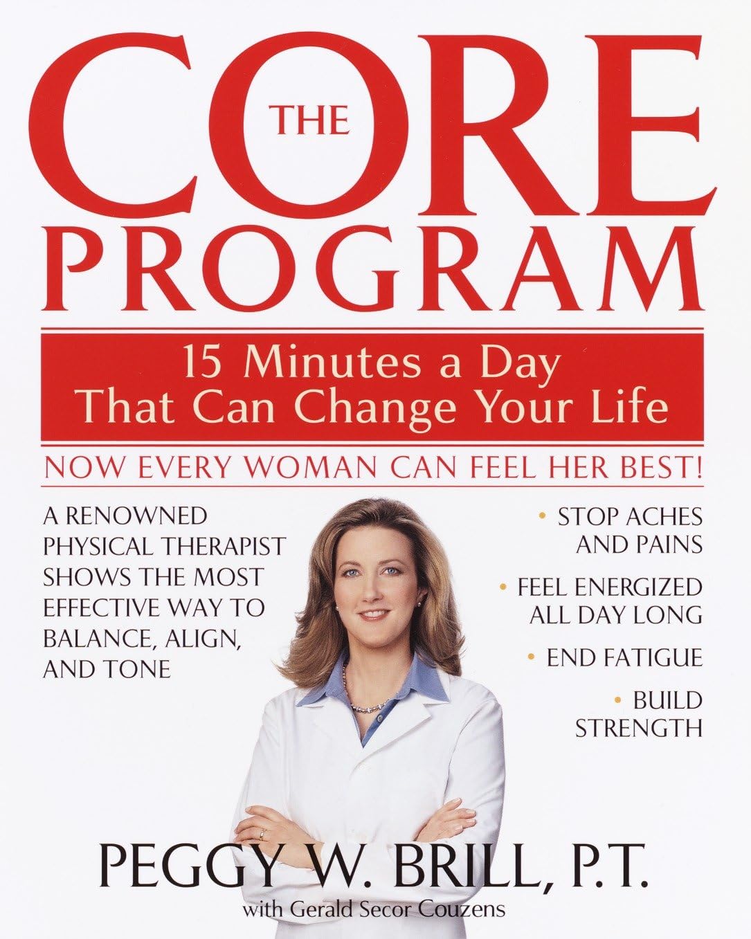 The Core Program: Fifteen Minutes a Day That Can Change Your Life Business, Finance & Career