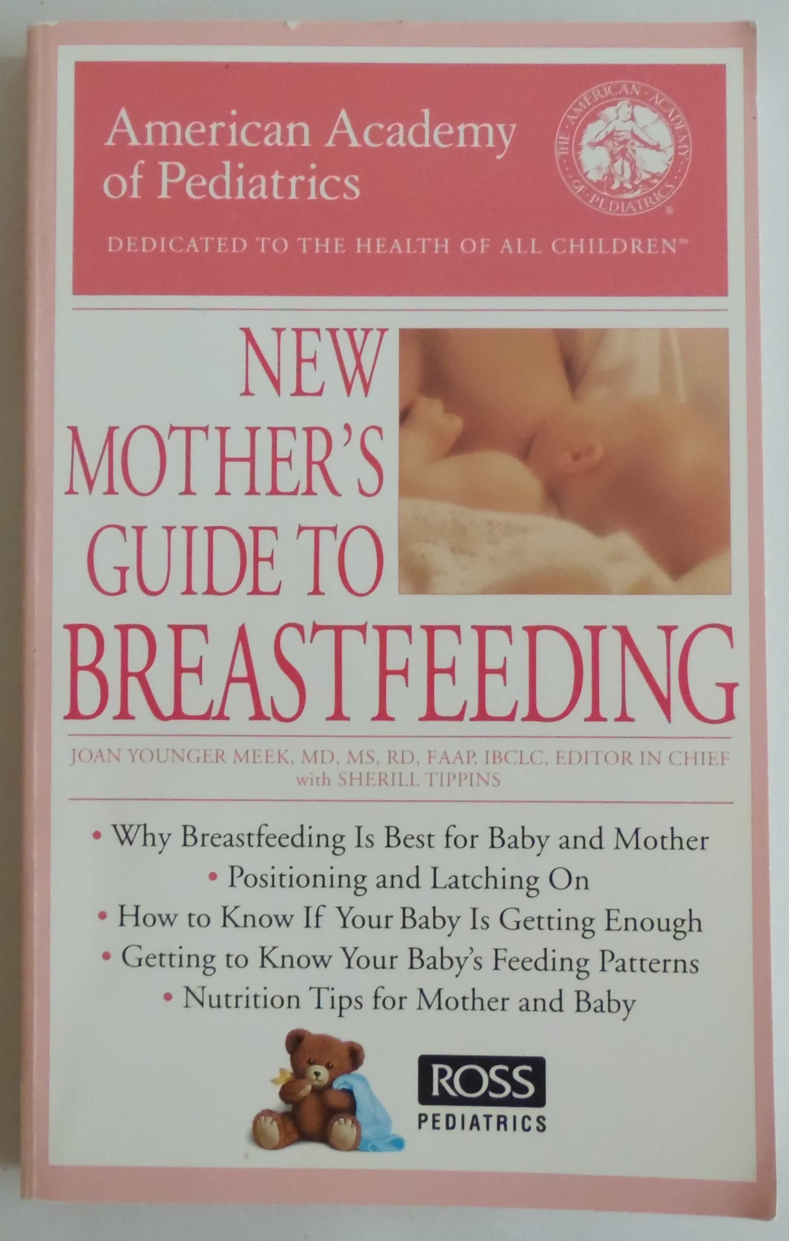 The American Academy of Pediatrics New Mother's Guide to Breastfeeding Parents & Children