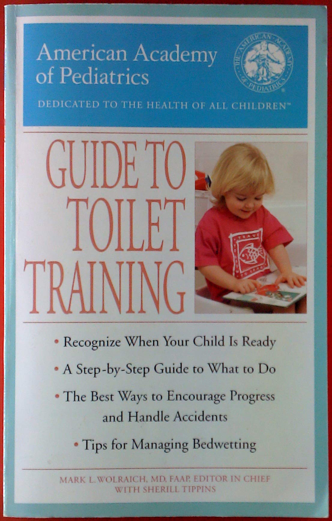 The American Academy of Pediatrics Guide to Toilet Training Parents & Children
