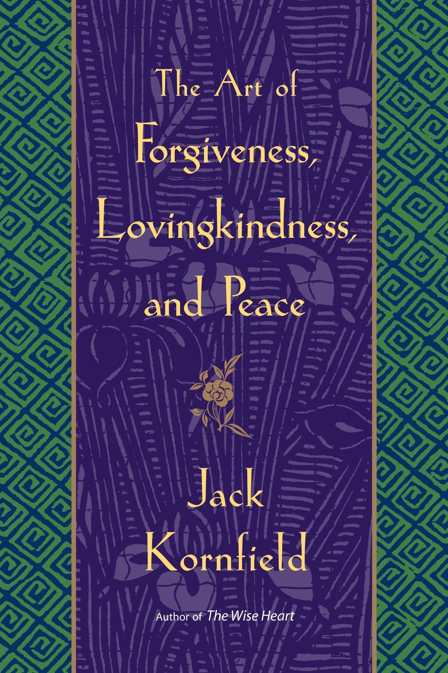 The Art of Forgiveness, Lovingkindness, and Peace Business, Finance & Career