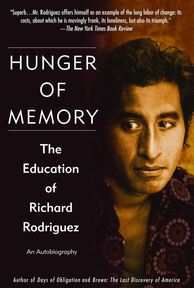Hunger of Memory: The Education of Richard Rodriguez Books